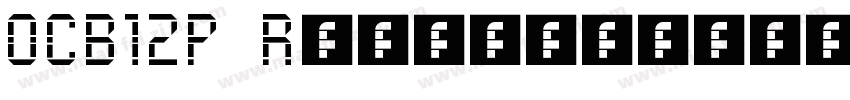 OCB12P Regular字体转换
